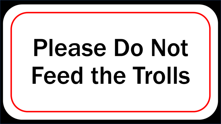 Please+Do+Not+Feed+the+Trolls.png